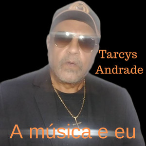 A Música e Eu