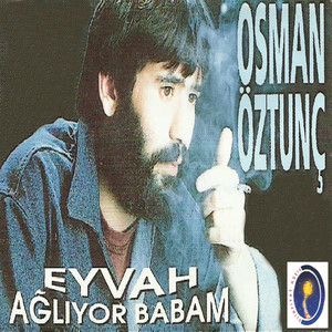 Eyvah Ağlıyor Babam