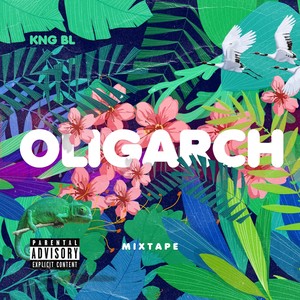 Oligarch ( Mixtape ) [Explicit]