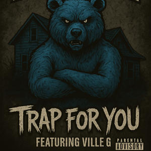 TRAP FOR YOU (feat. VILLE G) (Explicit)