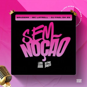 Sem Noção (Explicit)