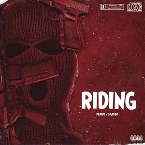 Riding(feat. $ambo) (Explicit)