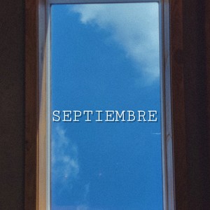 Septiembre (Explicit)