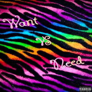 Want VS Need (Explicit)