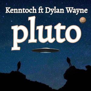 Pluto (feat. Dylan Wayne) [Explicit]