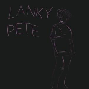 Lanky Pete