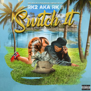 SWITCH IT! (Explicit)