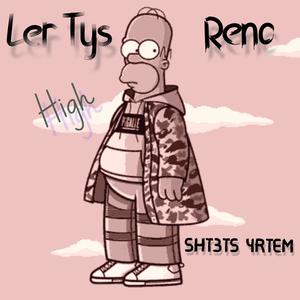 HIGH (feat. Reno) (SHT3TS 4RTEM Remix)