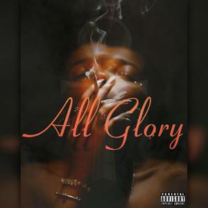 All Glory (feat. Jessy Jane) (Explicit)