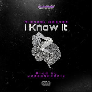 I Know It (Explicit)