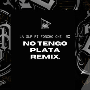 No Tengo Plata (Remix)