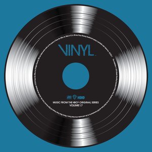 VINYL: Music From The HBO® Original Series - Vol. 1.7 (黑胶时代 第一季 电视剧原声带 第1.7辑)