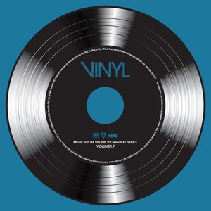 VINYL: Music From The HBO® Original Series - Vol. 1.7