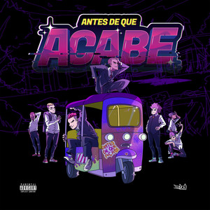 ANTES DE QUE ACABE (Explicit)