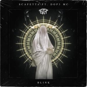 Blink (feat. Dop3 Mc)