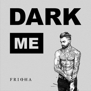 Dark Me