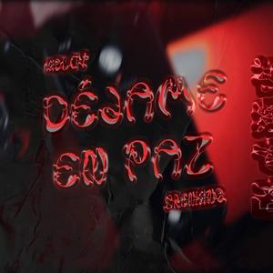 Déjame En Paz (Explicit)