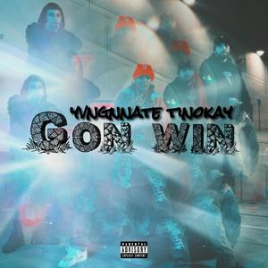 Gon Win (feat. Tino Kay) (Explicit)