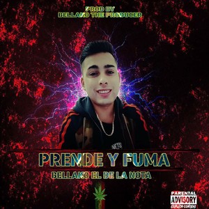 Prende y Fuma (Explicit)