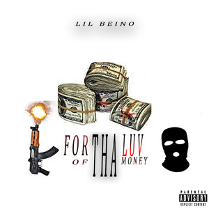 For Tha Luv Of Tha Money (Explicit)