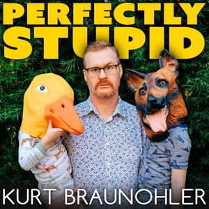 Perfectly Stupid (Explicit)