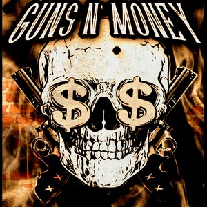 Guns N' Money (Explicit)