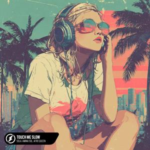 Touch Me Slow
