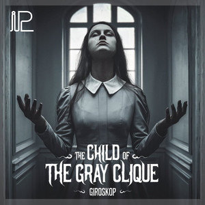 The Child of the Gray Clique