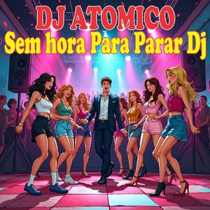 Sem hora Para Parar Dj