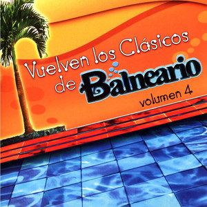 Vuelven los Clásicos de Balneario (Vol. 4)