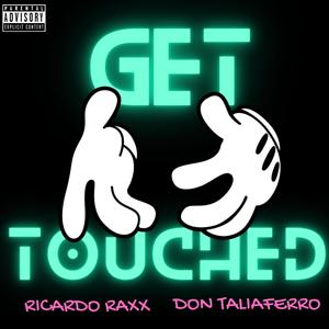 Get Touched (feat. Don Taliaferro) (Explicit)