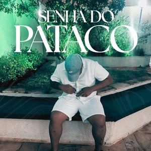 Senha do Pataco (Explicit)