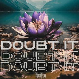 Doubt It (Explicit)