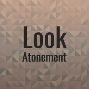 Look Atonement