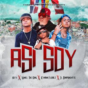 Asi Soy (feat. Kymani Florez, Winel The King & El Componentte)