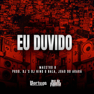 Eu Duvido (Explicit)