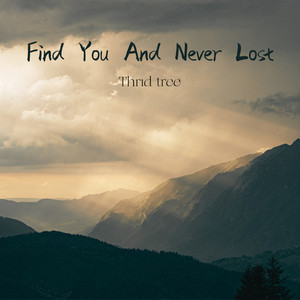 Find You And Never Lost