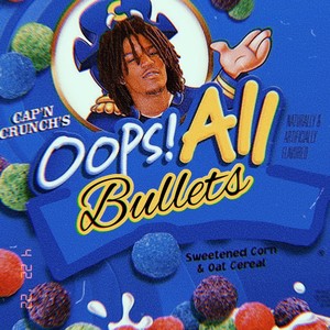 OOPS ALL BULLETS (Explicit)