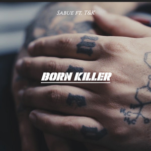 Born Killer (Explicit)