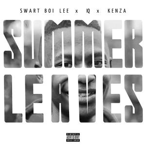 Summer Leaves (feat. iQ & Kenza) (Explicit)