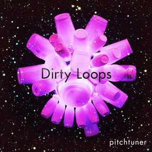 Dirty Loops