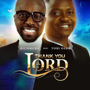 Thank you lord (feat. Tobi Osho)