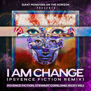 I Am Change (Psyence Fiction Remix)