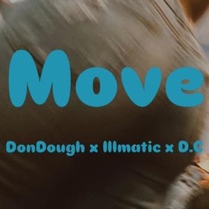 Move (feat. Illmatic & Dc36o) (Explicit)