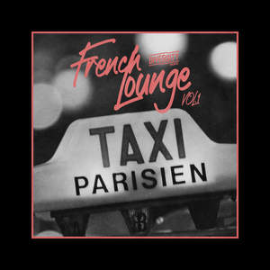 French Lounge Taxi, Vol. 01 (Explicit)