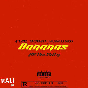 Bananas (W The Shitz) (feat. Aflacko & FREDOBAGZ) [Explicit]