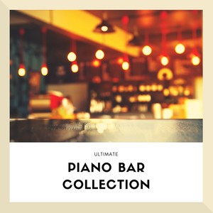 Ultimate Piano Bar Collection - Relaxing Jazz Music for Working in Office Afterhours & Overtime