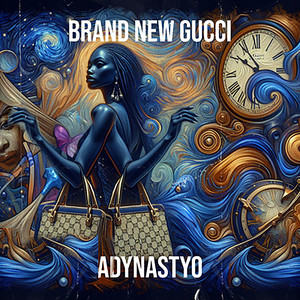 Brand New Gucci (Explicit)