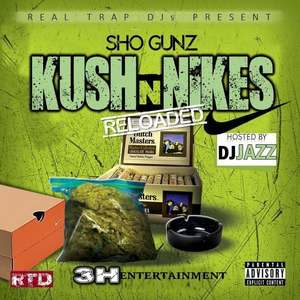 Kush N Nikes (Reloaded)