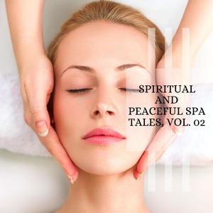 Spiritual And Peaceful Spa Tales, Vol. 02